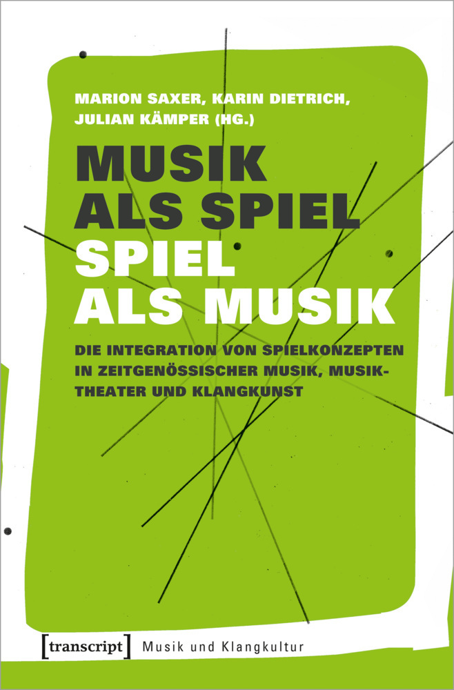 Cover: 9783837649321 | Musik als Spiel - Spiel als Musik | Marion Saxer (u. a.) | Taschenbuch