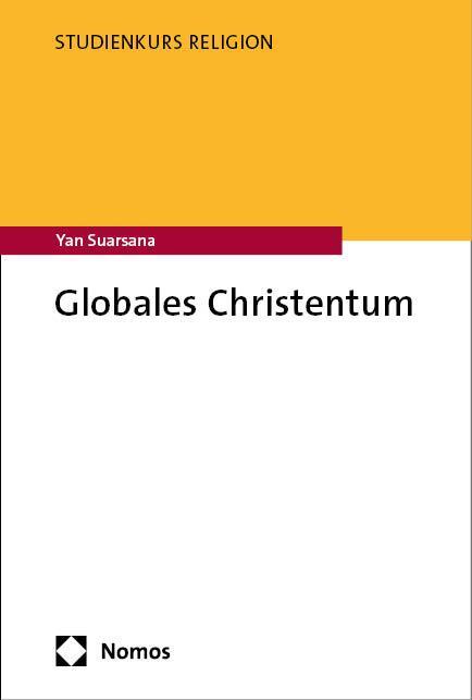 Cover: 9783848771417 | Globales Christentum | Yan Suarsana | Taschenbuch | broschiert | 2024