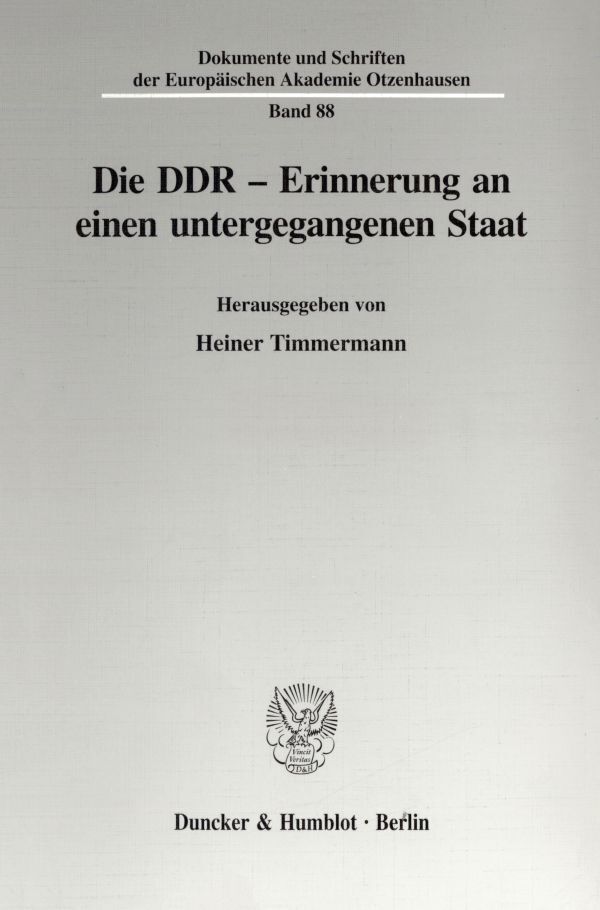 Cover: 9783428098217 | Die DDR - Erinnerung an einen untergegangenen Staat. | Timmermann