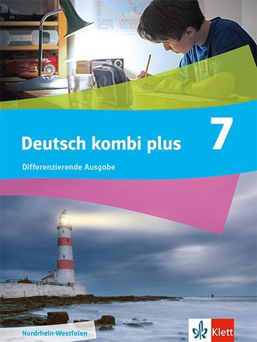 Cover: 9783123144639 | Deutsch kombi plus 7. Schulbuch Klasse 7. Differenzierende Ausgabe...