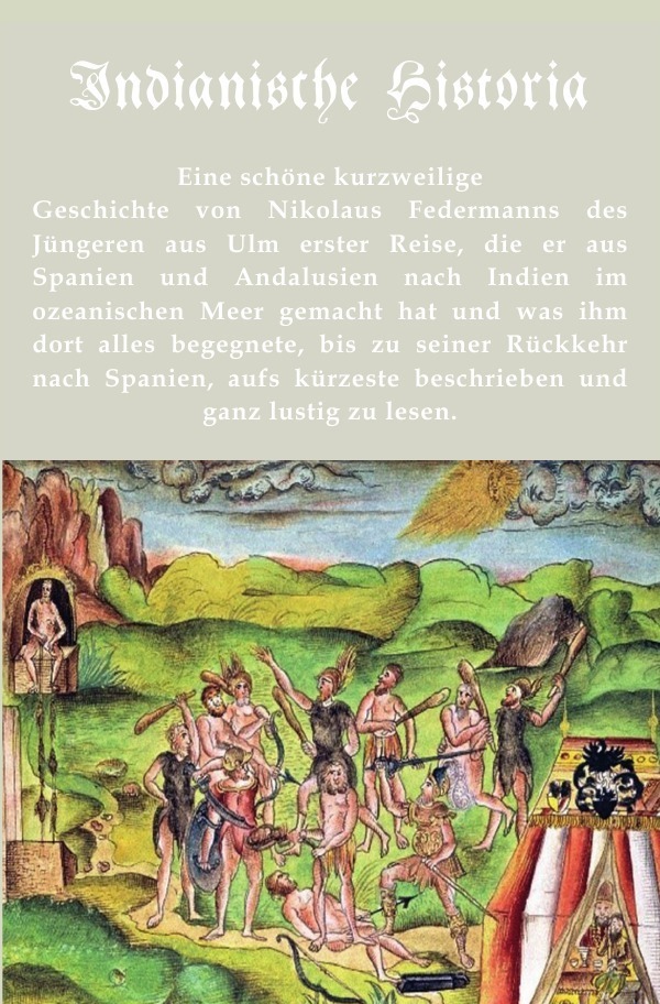 Cover: 9783754941683 | Indianische Historia | Nikolaus Federmann | Taschenbuch | epubli