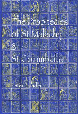 Cover: 9780861404612 | The Prophecies of St. Malachy and St. Columbkille | Peter Bander