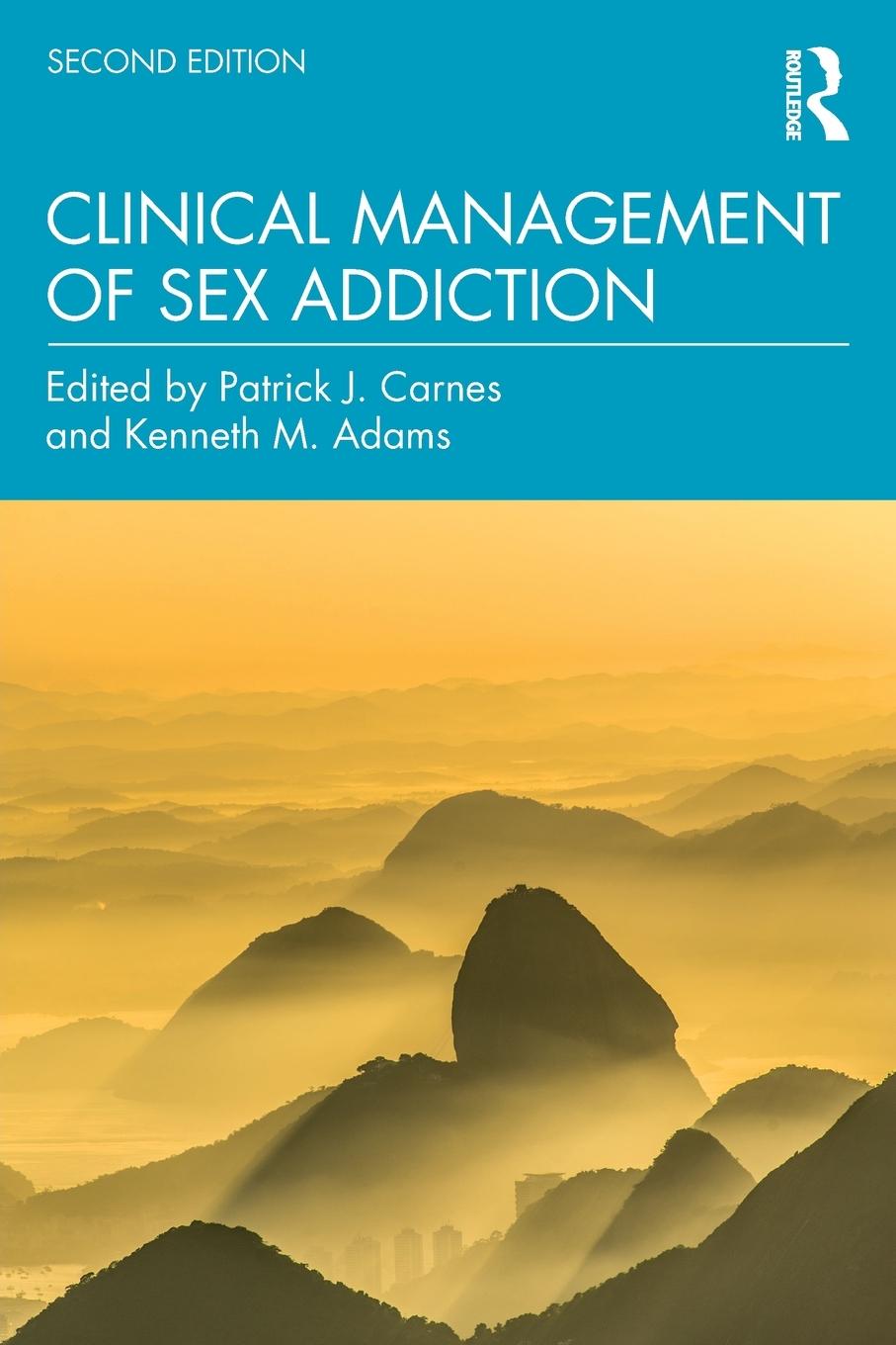 Cover: 9781138800830 | Clinical Management of Sex Addiction | Patrick J. Carnes (u. a.)