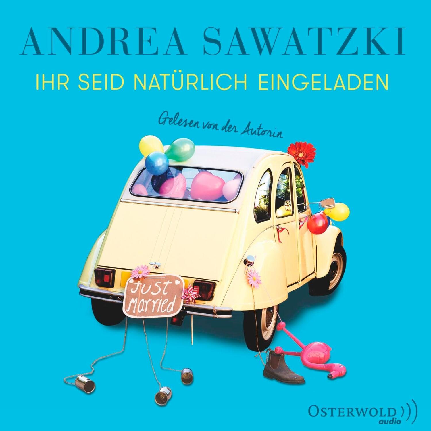 Cover: 9783869523705 | Ihr seid natürlich eingeladen | Andrea Sawatzki | Audio-CD | Deutsch