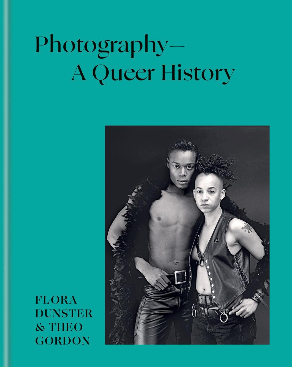 Cover: 9781781578698 | Photography - A Queer History | Flora Dunster (u. a.) | Buch | 2024