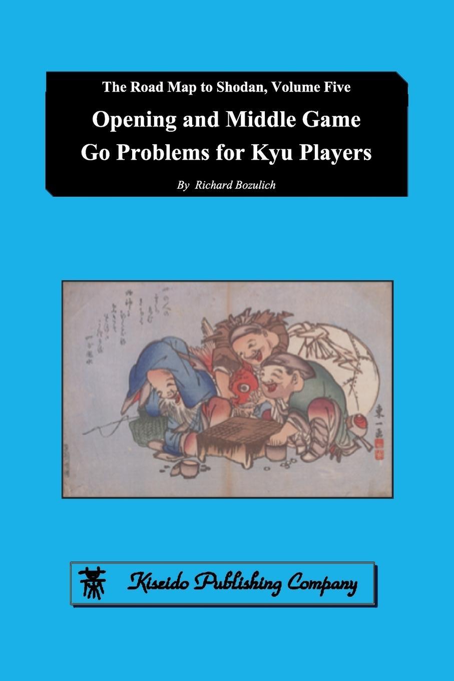 Cover: 9784906574865 | Opening and Middle Game Go Problems for Kyu Players | Richard Bozulich