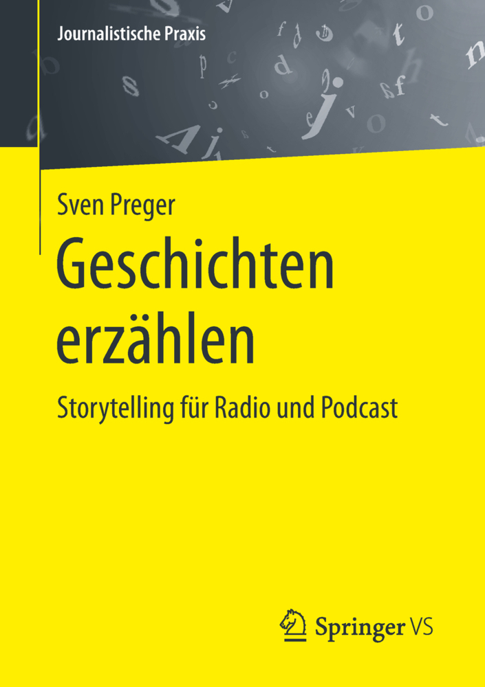 Cover: 9783658234270 | Geschichten erzählen | Storytelling für Radio und Podcast | Preger