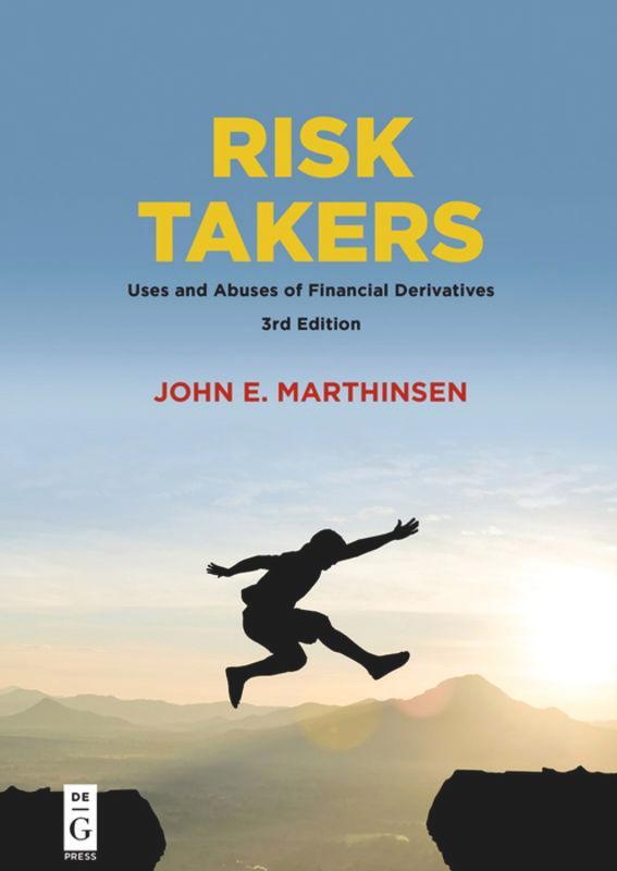 Cover: 9781547416097 | Risk Takers | Uses and Abuses of Financial Derivatives | Degruyter