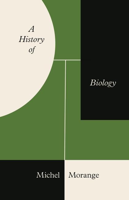 Cover: 9780691175409 | A History of Biology | Michel Morange | Buch | Englisch | 2021