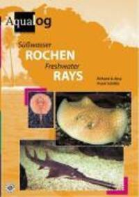 Cover: 9783931702939 | Süßwasser-Rochen | Richard A. Ross (u. a.) | Buch | Aqualog | Deutsch