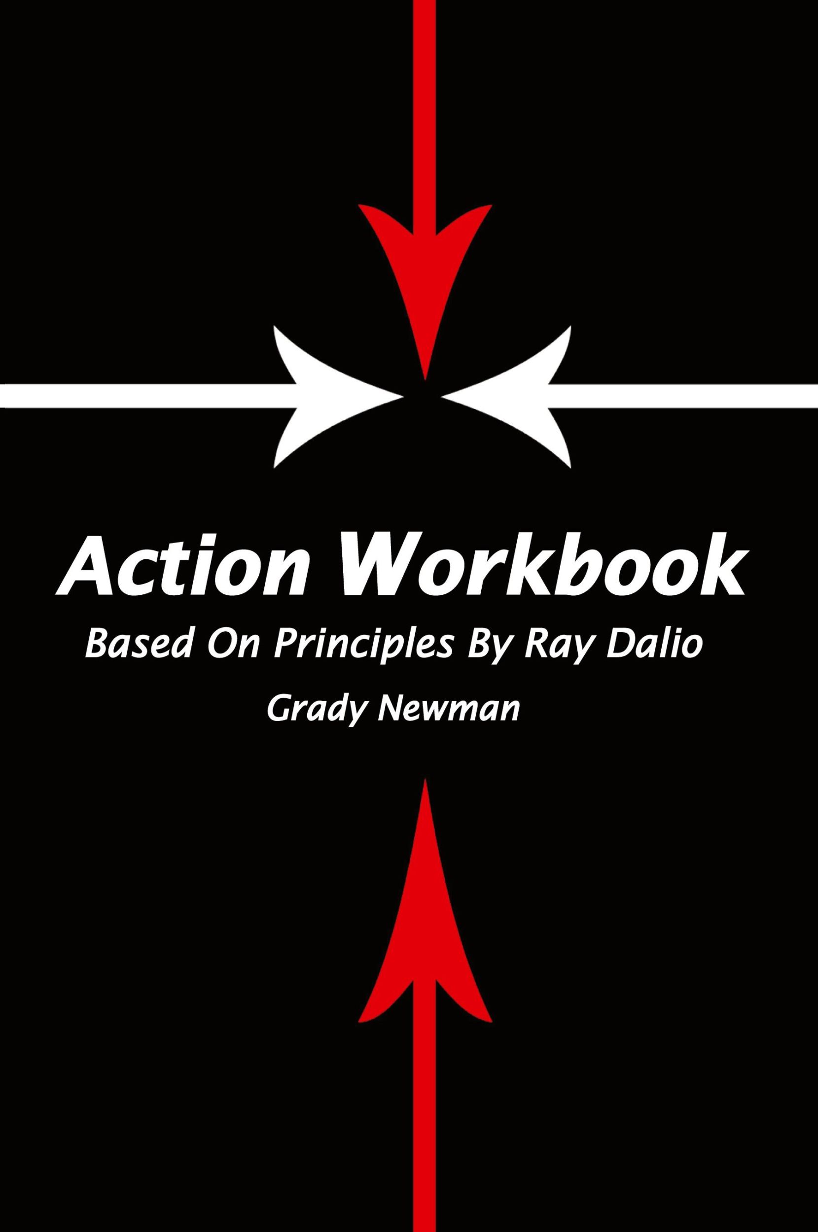 Cover: 9781642046274 | Action Workbook Based On Principles By Ray Dalio | Grady Newman | Buch