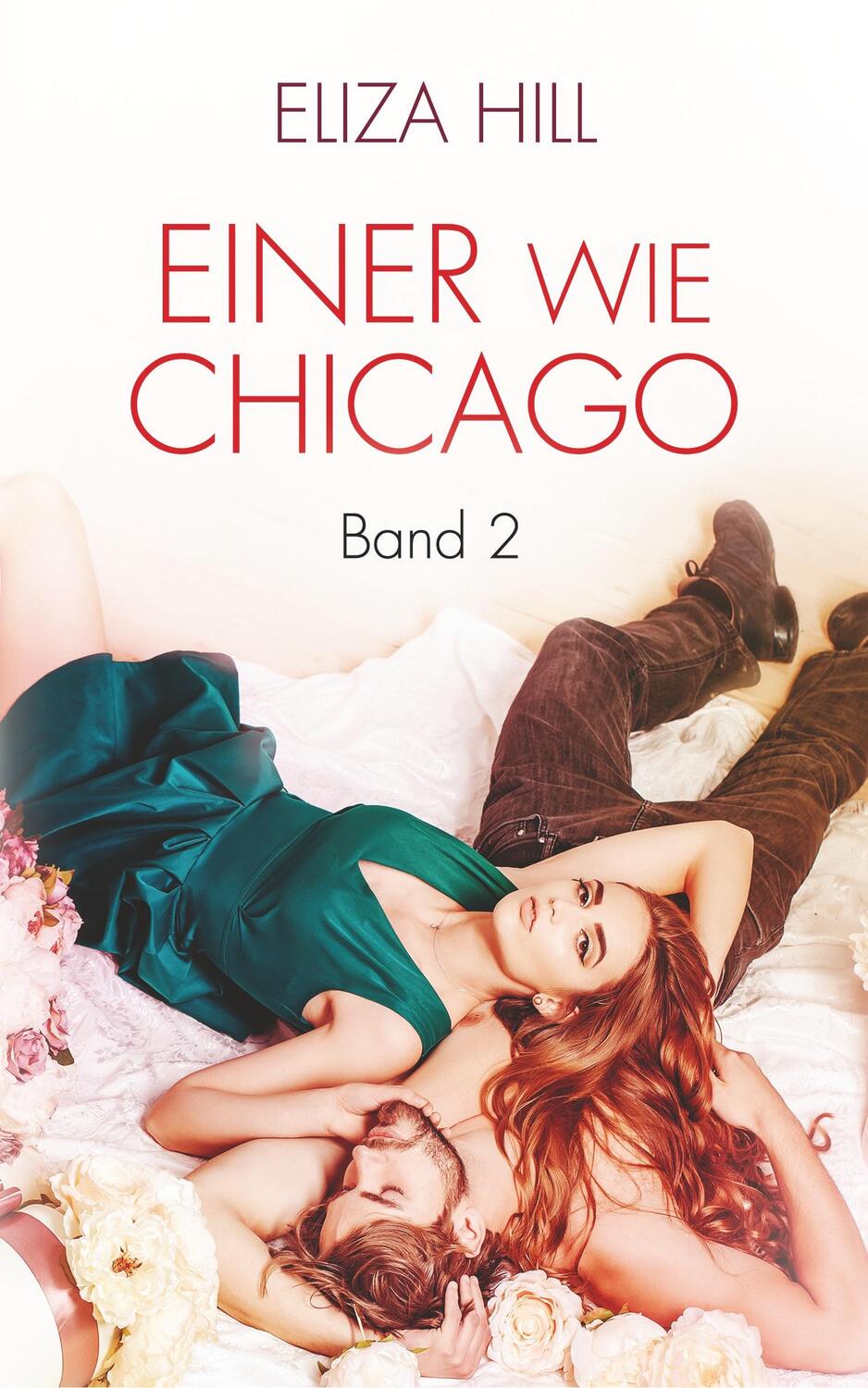 Cover: 9783964650573 | Einer wie Chicago: Band 2 | Liebesroman | Eliza Hill | Taschenbuch