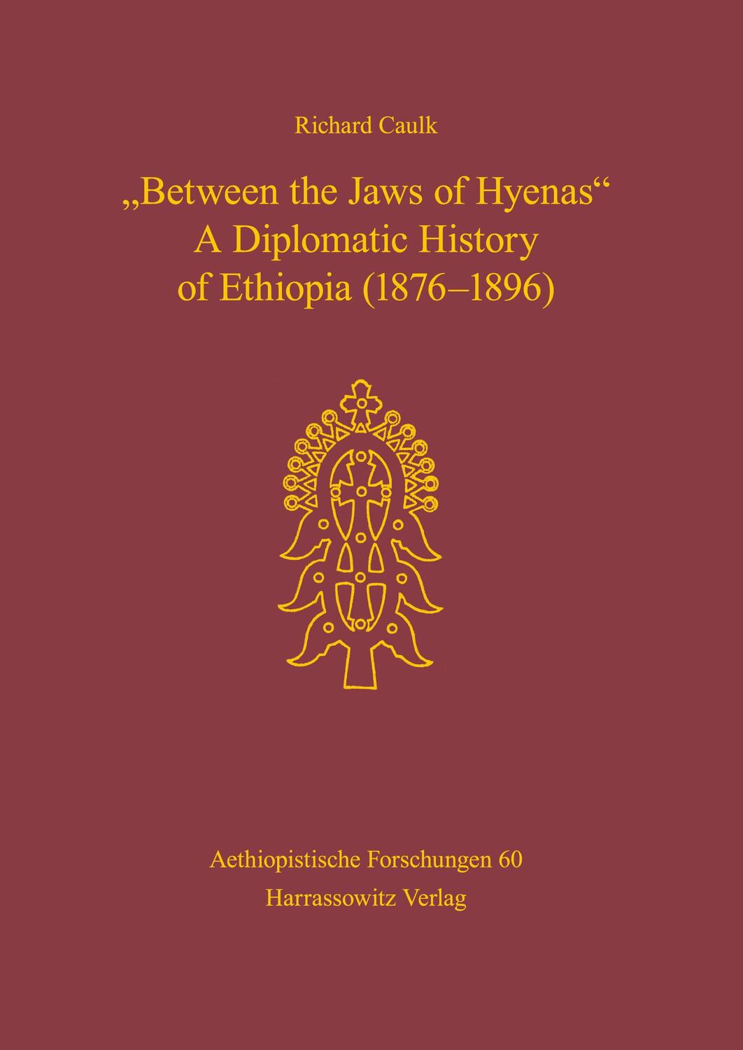 Cover: 9783447045582 | Between the Jaws of Hyenas - A Diplomatic History of Ethiopia...