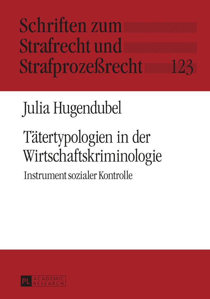 Cover: 9783631675960 | Tätertypologien in der Wirtschaftskriminologie | Julia Hugendubel