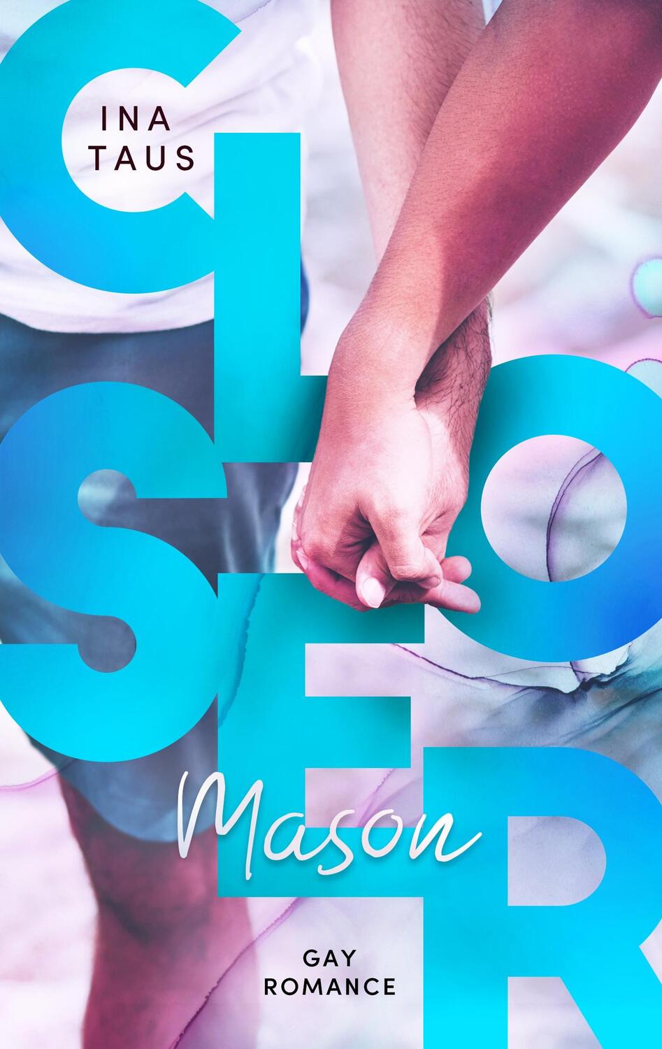 Cover: 9783751915441 | Closer | Mason | Ina Taus | Taschenbuch | Books on Demand