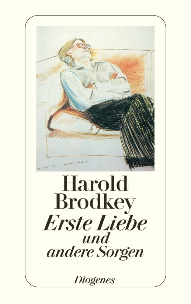 Cover: 9783257207743 | Erste Liebe und andere Sorgen | Harold Brodkey | Taschenbuch | Deutsch