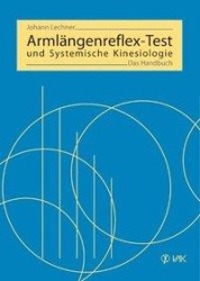 Cover: 9783935767019 | Armlängenreflex-Test und Systemische Kinesiologie | Das Handbuch