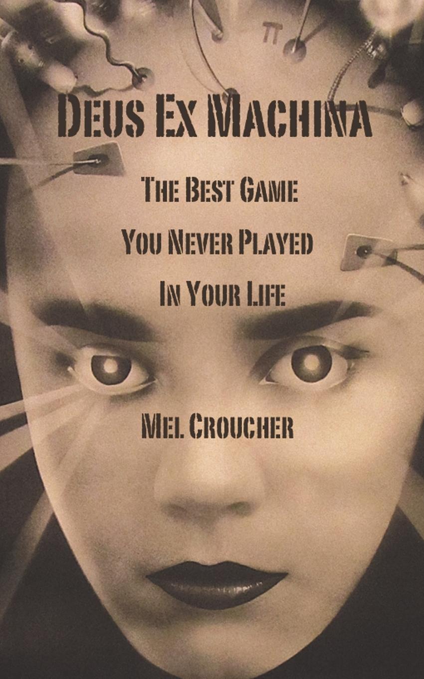 Cover: 9781783336937 | Deus Ex Machina - The Best Game You Never Played in Your Life | Buch