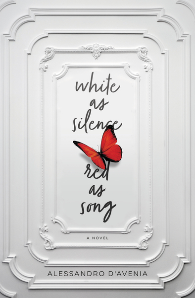 Cover: 9780785217060 | White as Silence, Red as Song | A Novel | Alessandro D'Avenia | Buch