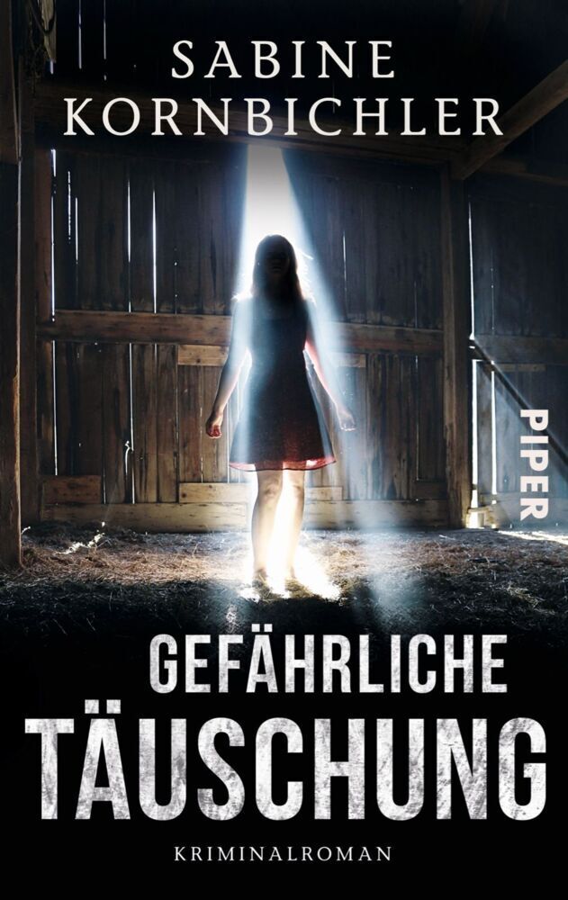 Cover: 9783492305181 | Gefährliche Täuschung | Kriminalroman | Sabine Kornbichler | Buch