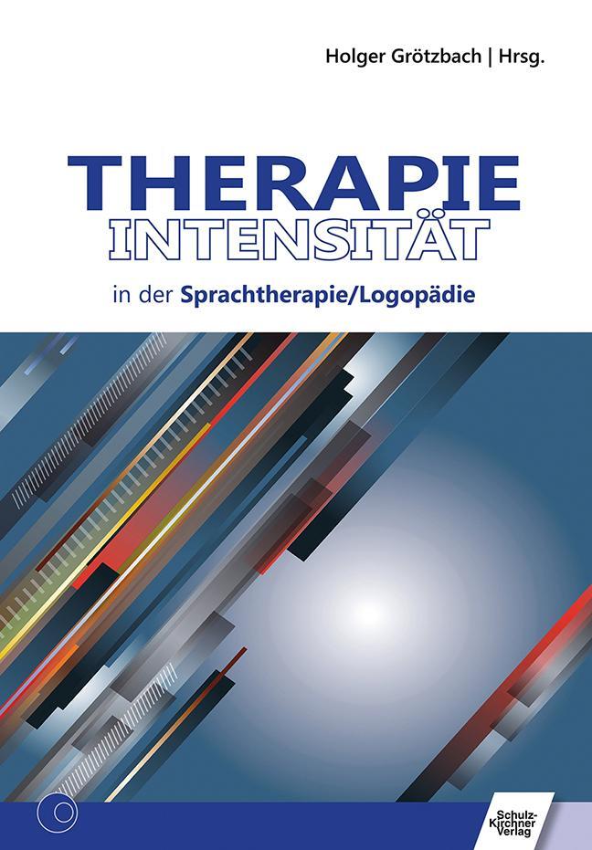 Cover: 9783824812066 | Therapieintensität in der Sprachtherapie/Logopädie | Holger Grötzbach