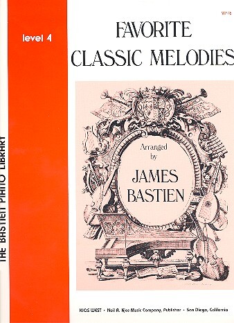 Cover: 9780849751318 | Favorite Classic Melodies-James Bastien-Level 4 | James Bastien | Buch