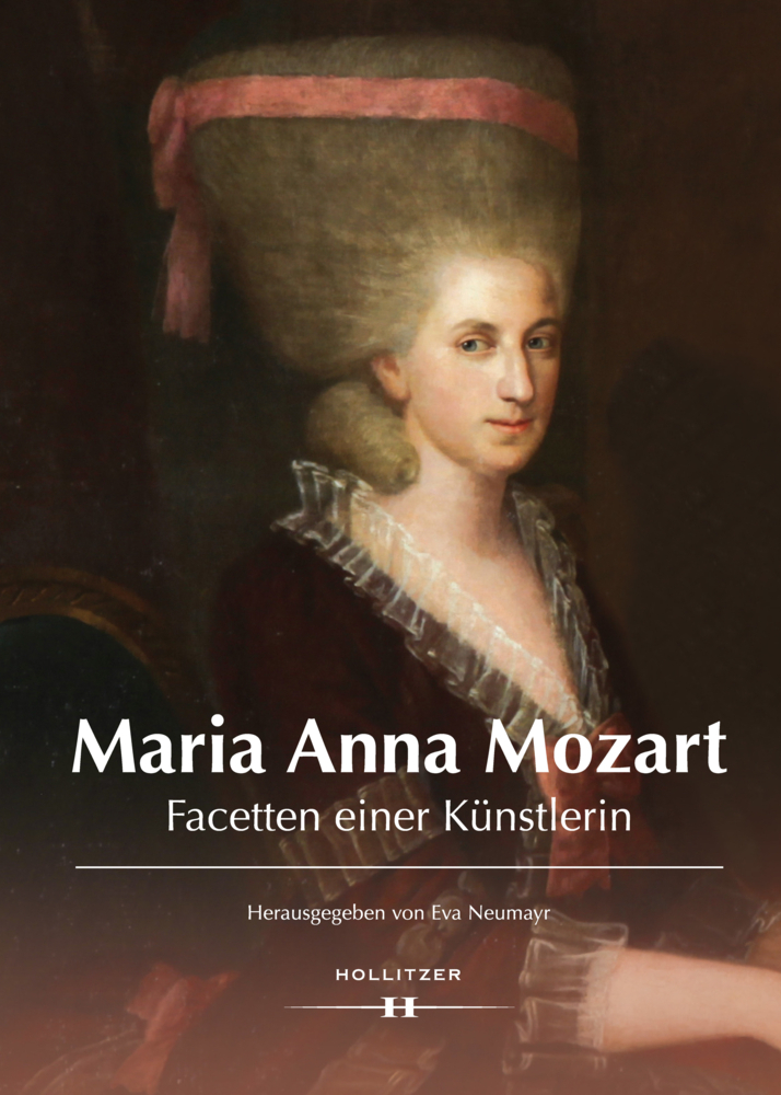 Cover: 9783990125618 | Maria Anna Mozart | Facetten einer Künstlerin | Eva Neumayr | Buch