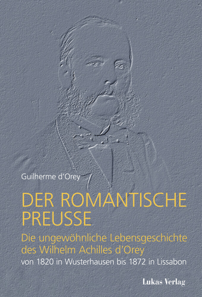 Cover: 9783867323406 | Der romantische Preuße | Guilherme d' Orey | Taschenbuch | 135 S.