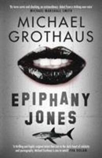 Cover: 9781910633335 | Epiphany Jones | Michael Grothaus | Taschenbuch | Englisch | 2016