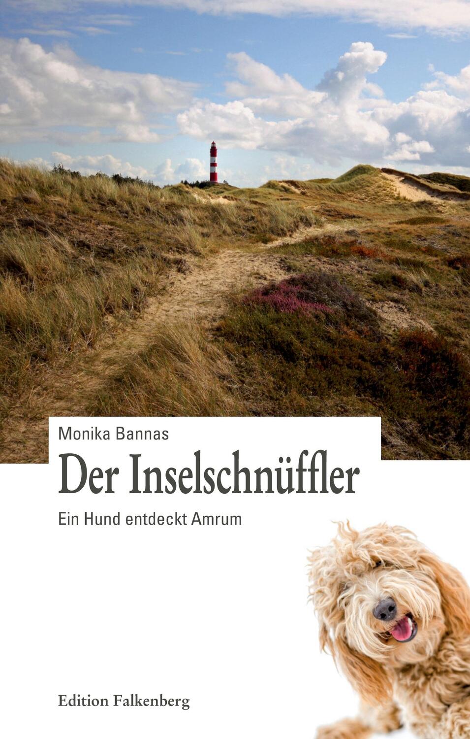 Cover: 9783954943104 | Der Inselschnüffler | Ein Hund entdeckt Amrum | Monika Bannas | Buch