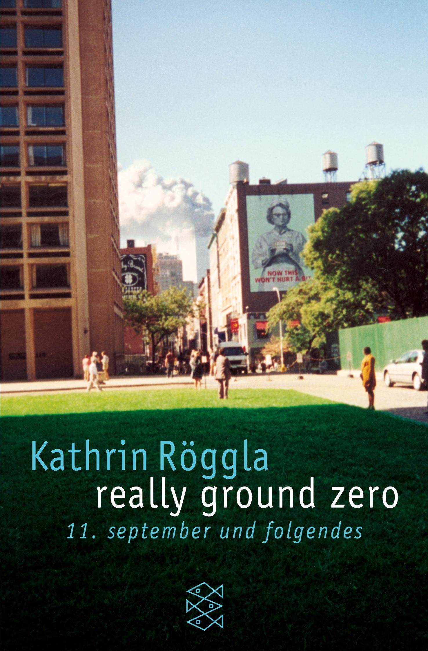 Cover: 9783596156467 | really ground zero | 11. september und folgendes | Kathrin Röggla