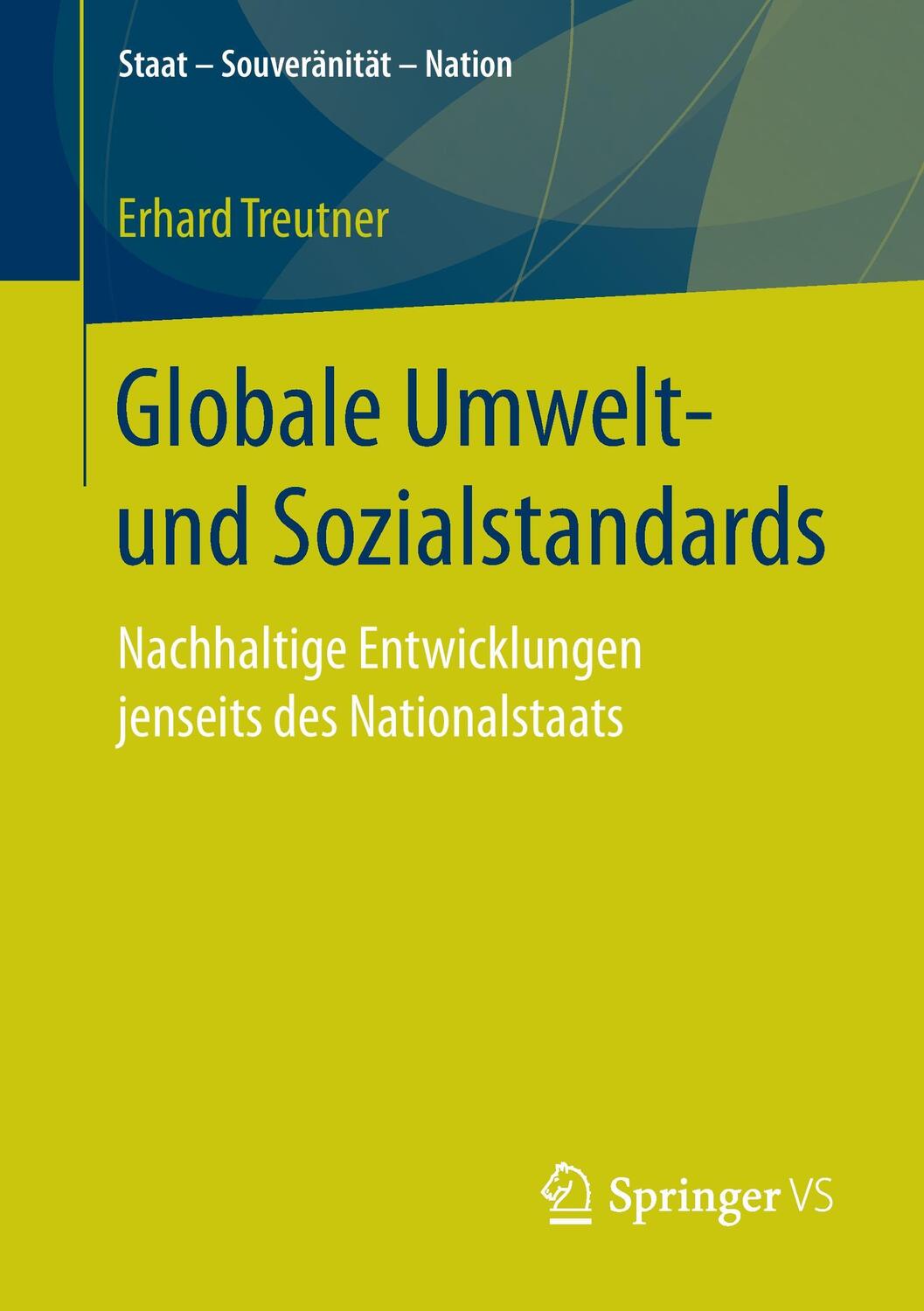 Cover: 9783658181741 | Globale Umwelt- und Sozialstandards | Erhard Treutner | Taschenbuch