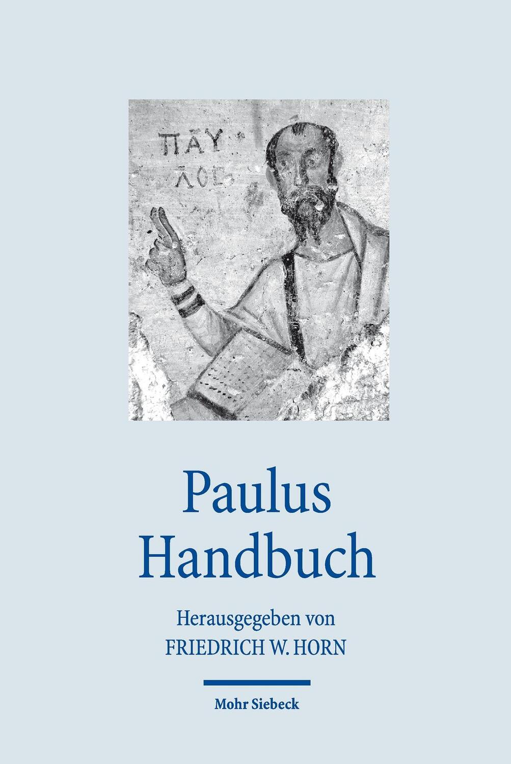 Cover: 9783161500824 | Paulus Handbuch | Friedrich W. Horn | Taschenbuch | Deutsch | 2013