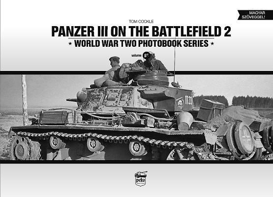 Cover: 9786155583100 | Panzer III on the Battlefield. Volume 2 | Tom Cockle | Buch | Gebunden