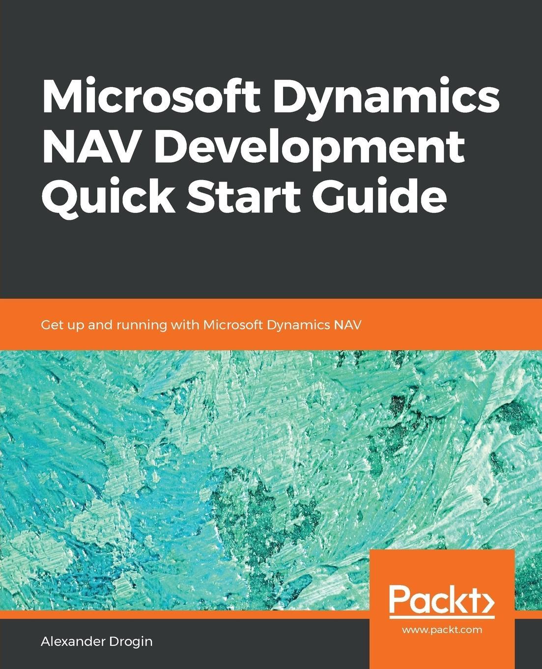 Cover: 9781789612769 | Microsoft Dynamics NAV Development Quick Start Guide | Drogin | Buch