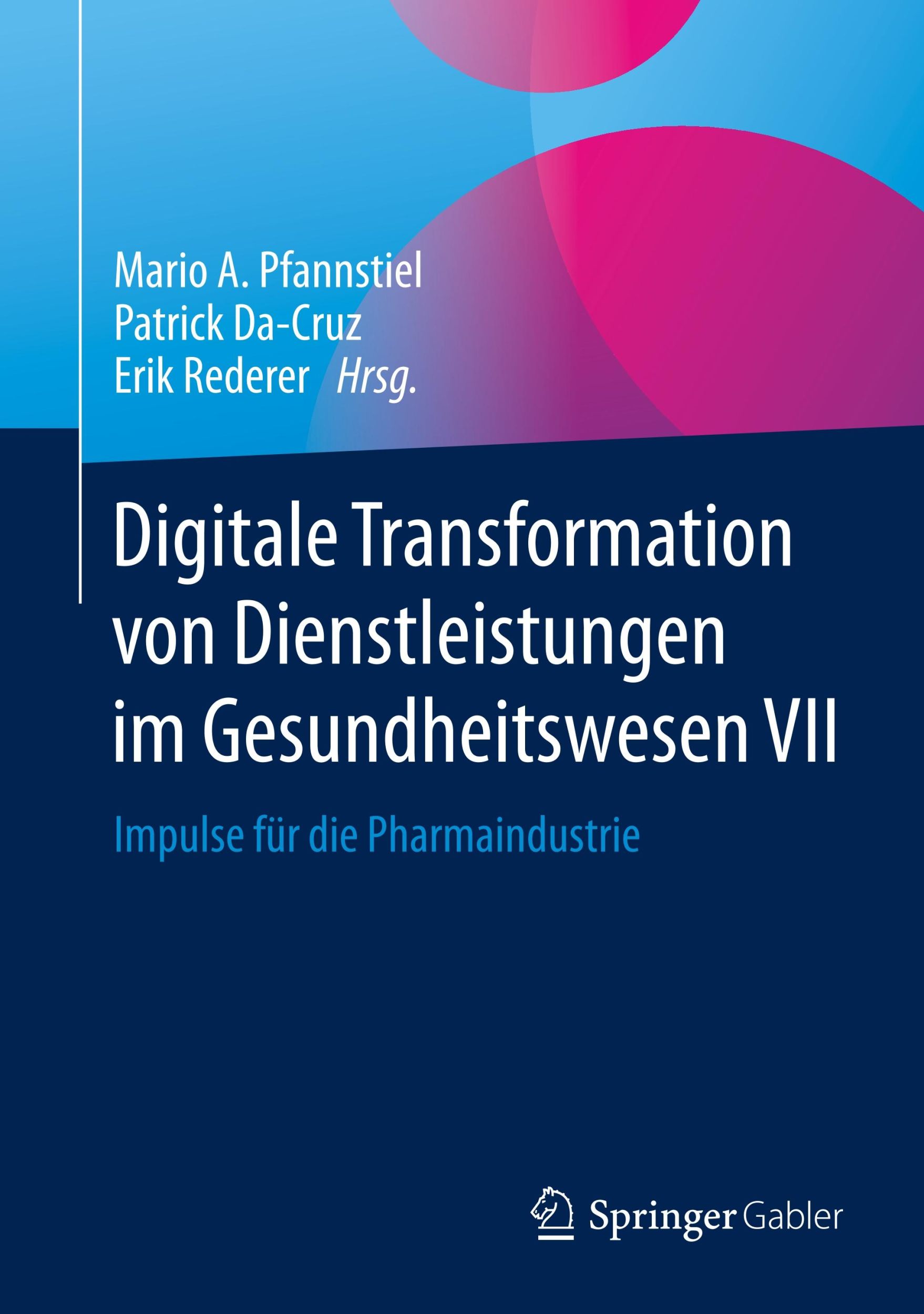 Cover: 9783658266691 | Digitale Transformation von Dienstleistungen im Gesundheitswesen VII