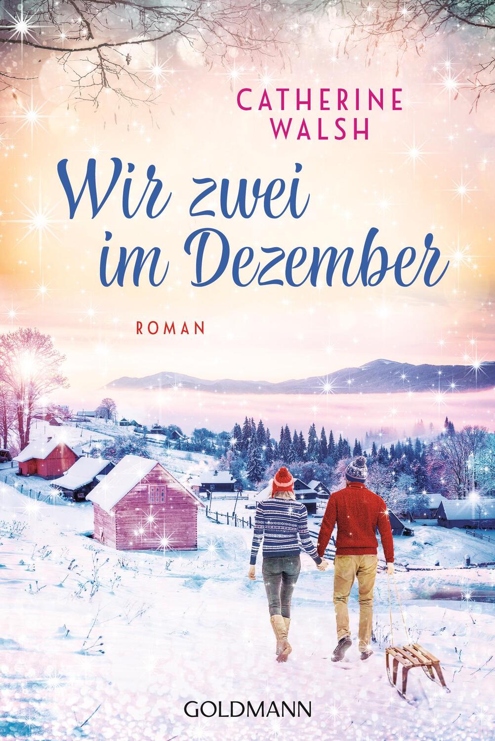 Cover: 9783442495733 | Wir zwei im Dezember | Roman | Catherine Walsh | Taschenbuch | 480 S.