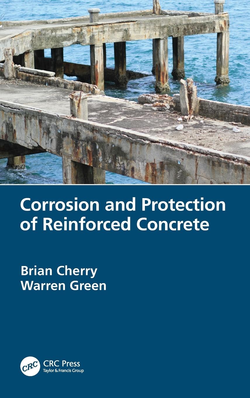 Cover: 9780367517601 | Corrosion and Protection of Reinforced Concrete | Brian Cherry (u. a.)