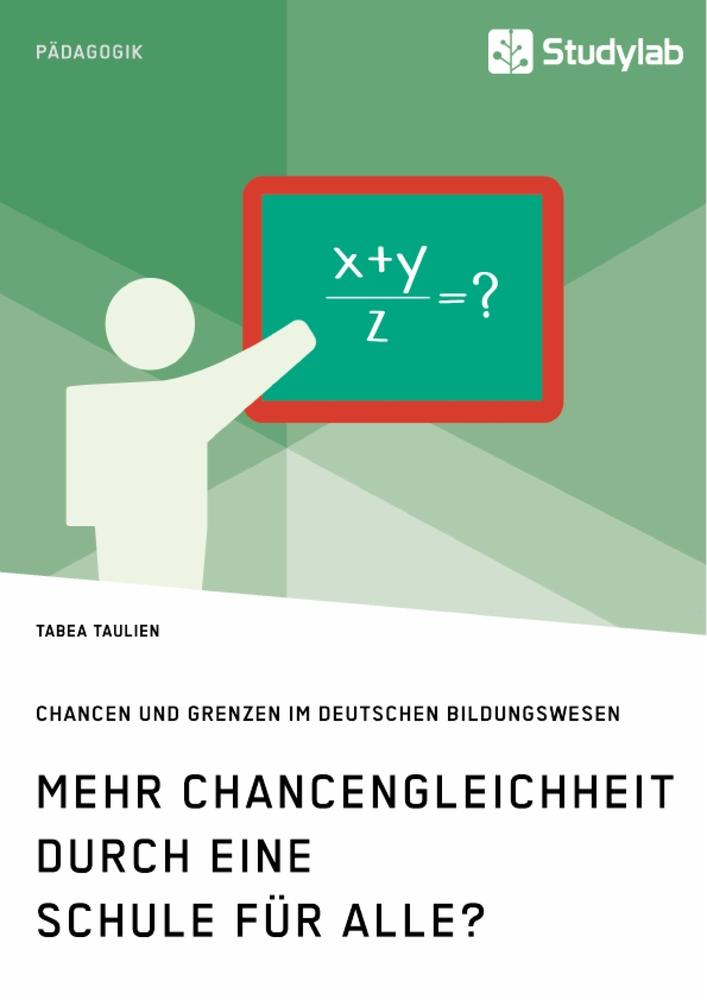 Cover: 9783960959748 | Mehr Chancengleichheit durch eine Schule für Alle? Chancen und...