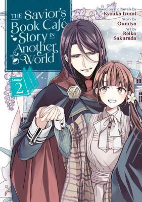 Cover: 9781638580386 | The Savior's Book Café Story in Another World (Manga) Vol. 2 | Buch