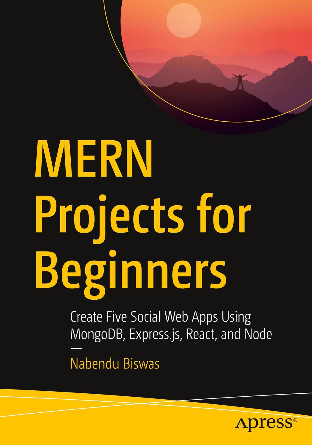 Cover: 9781484271377 | MERN Projects for Beginners | Nabendu Biswas | Taschenbuch | Paperback