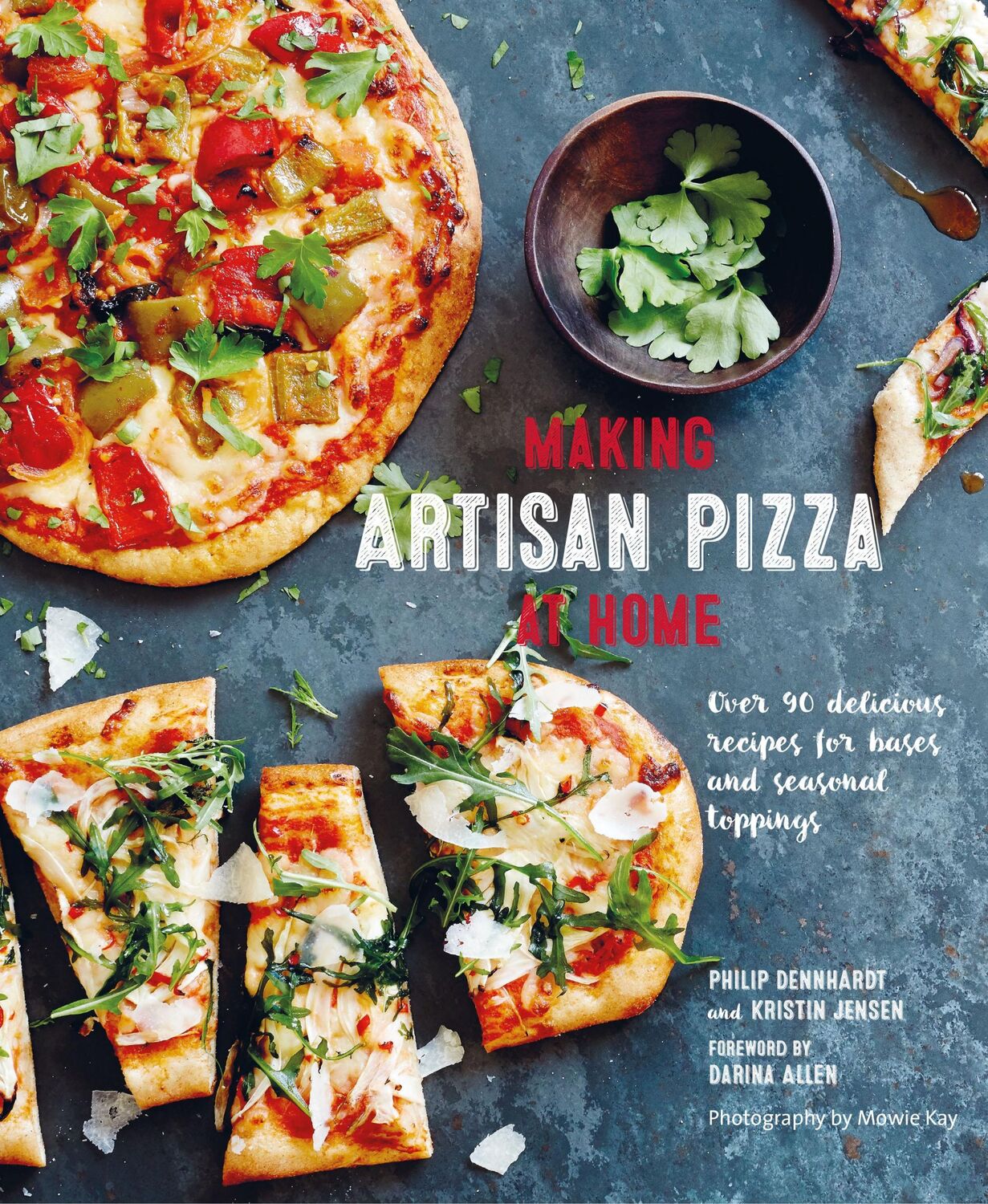 Cover: 9781788794268 | Making Artisan Pizza at Home | Philip Dennhardt | Buch | Gebunden