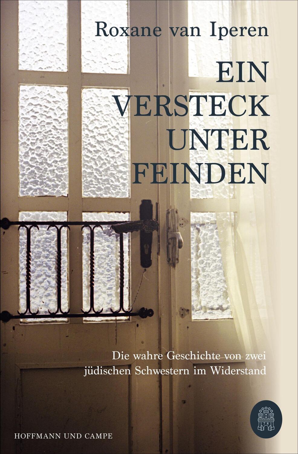 Cover: 9783455009040 | Ein Versteck unter Feinden | Roxane van Iperen | Taschenbuch | Deutsch