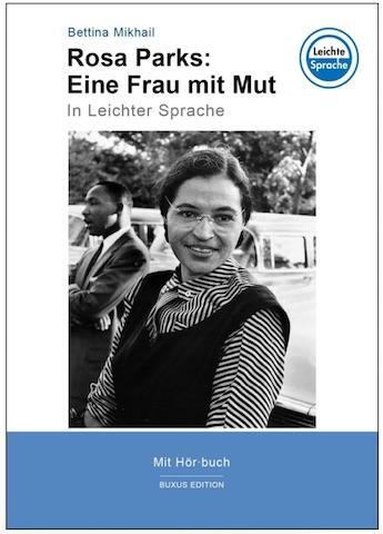 Cover: 9783981761429 | Rosa Parks: Eine Frau mit Mut | In Leichter Sprache | Bettina Mikhail