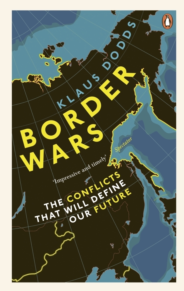 Cover: 9781529102611 | Border Wars | The conflicts that will define our future | Klaus Dodds