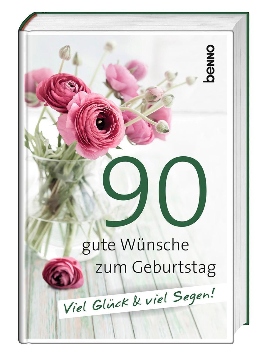 Cover: 9783746265117 | 90 gute Wünsche zum Geburtstag | Viel Glück &amp; viel Segen | Buch | 2023