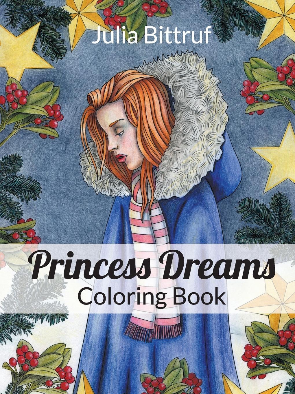 Cover: 9781940075822 | Princess Dreams Coloring Book | Julia Bittruf | Taschenbuch | Englisch