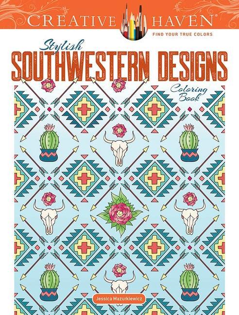Cover: 9780486846668 | Creative Haven Stylish Southwestern Designs Coloring Book | Buch