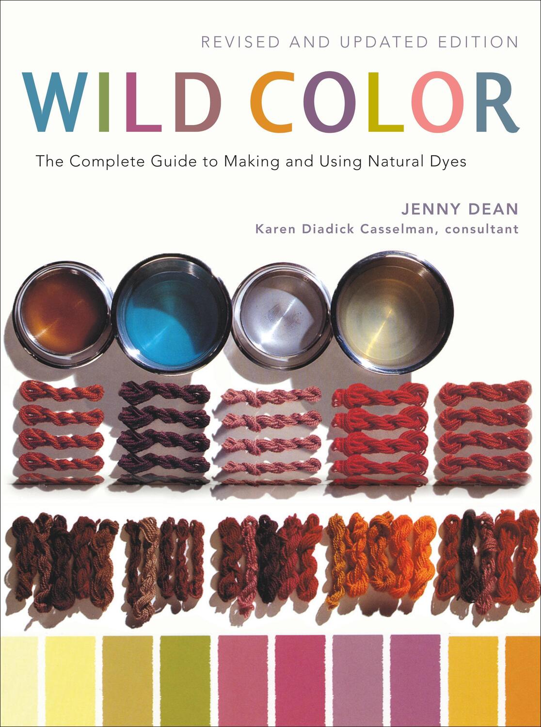 Cover: 9780823058792 | Wild Color: The Complete Guide to Making and Using Natural Dyes | Buch