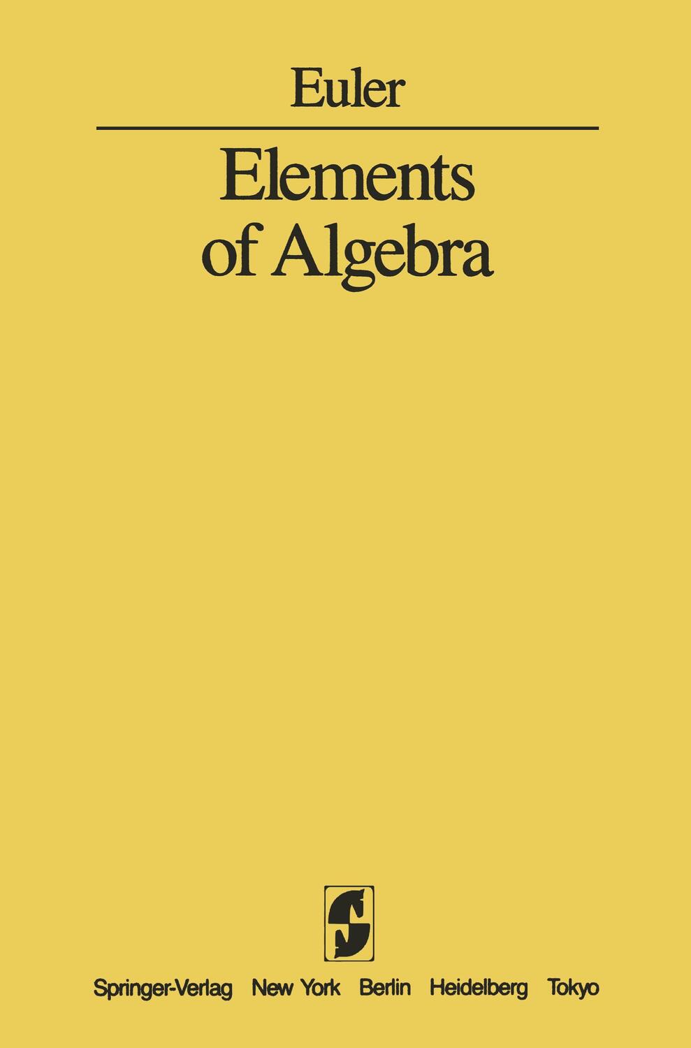 Cover: 9781461385134 | Elements of Algebra | L. Euler | Taschenbuch | Paperback | LX | 2011